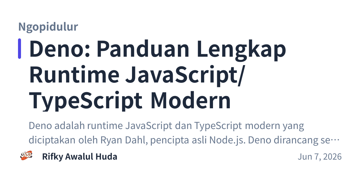 Share preview for Deno: Panduan Lengkap Runtime JavaScript/TypeScript Modern
