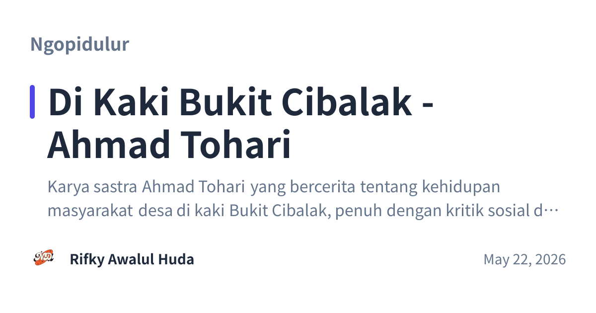 Share preview for Di Kaki Bukit Cibalak - Ahmad Tohari