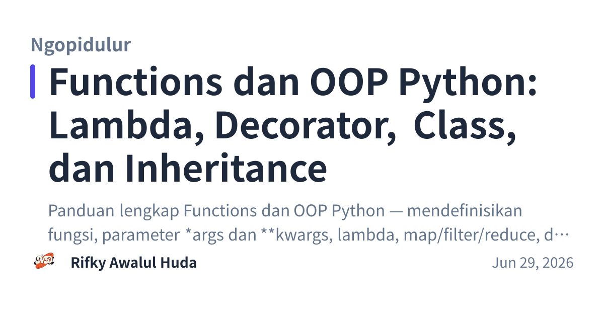 Share preview for Functions dan OOP Python: Lambda, Decorator, Class, dan Inheritance
