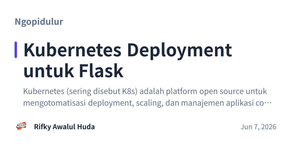 Share preview for Kubernetes Deployment untuk Flask