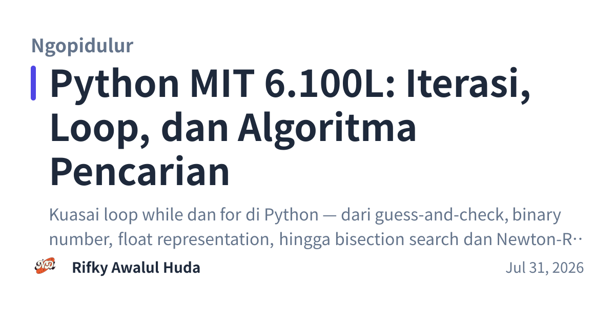 Share preview for Python MIT 6.100L: Iterasi, Loop, dan Algoritma Pencarian