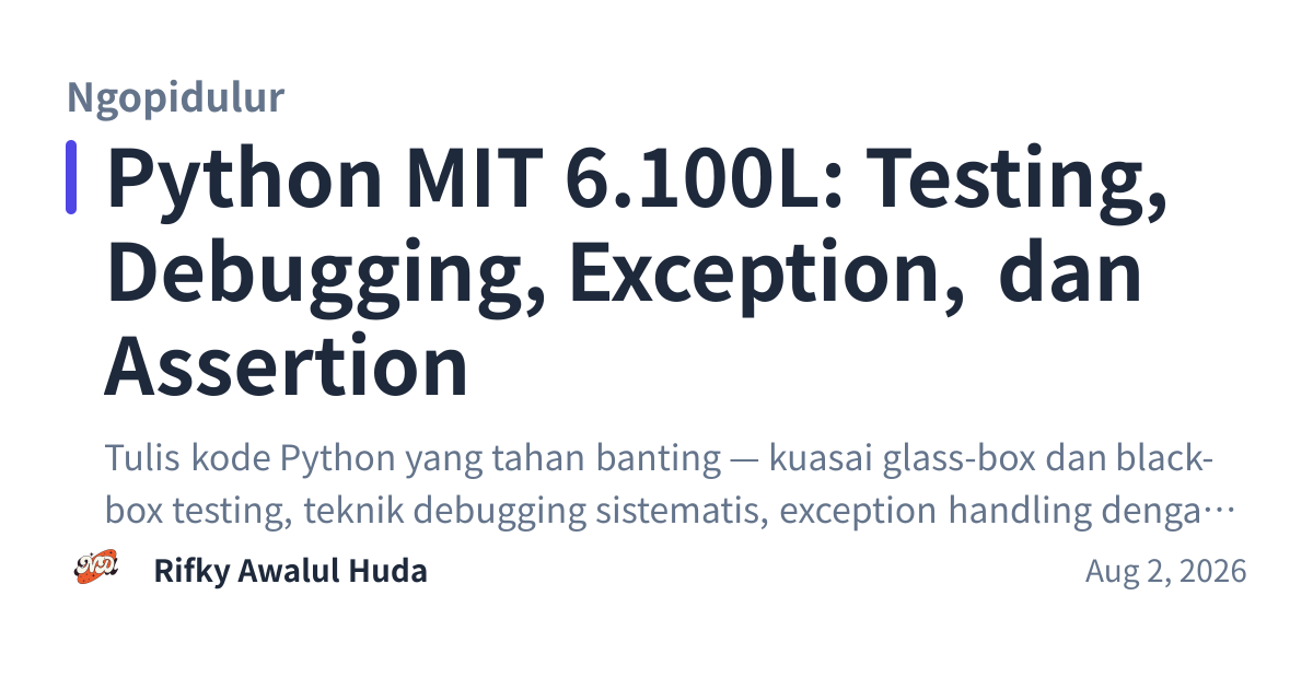 Share preview for Python MIT 6.100L: Testing, Debugging, Exception, dan Assertion