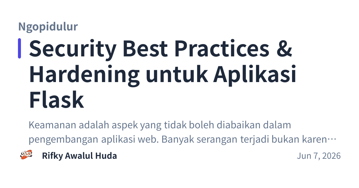 Share preview for Security Best Practices & Hardening untuk Aplikasi Flask